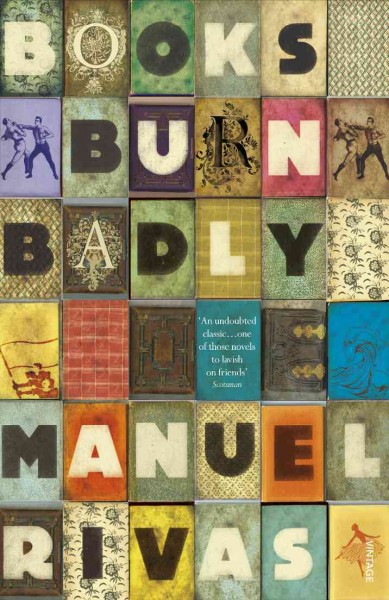 Books burn badly [electronic resource] / Manuel Rivas ; translated from the Galician by Jonathan Dunne.