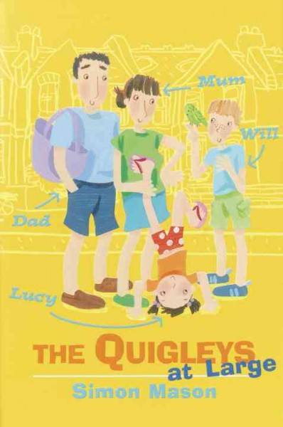 The Quigleys at large [electronic resource] / Simon Mason ; illustrated by Helen Stephens.
