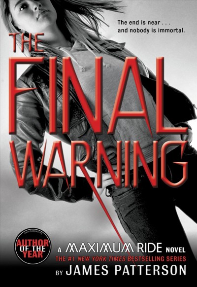 The final warning [electronic resource] : a Maximum Ride novel / James Patterson.
