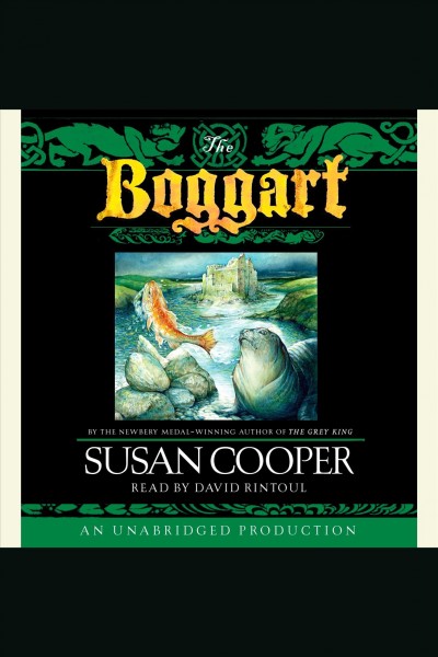 The Boggart [electronic resource] / Susan Cooper.