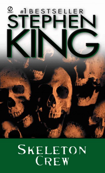 Skeleton crew [electronic resource] / Stephen King.
