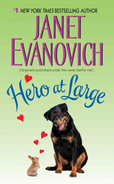 Hero at large [electronic resource] / Janet Evanovich.