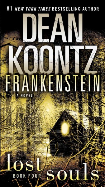 Frankenstein [electronic resource] : lost souls : a novel / Dean Koontz.
