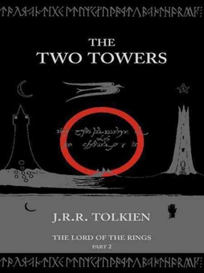 The two towers [electronic resource] : being the second part of The lord of the rings / J.R.R. Tolkien.