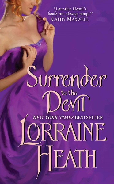Surrender to the devil [electronic resource] / Lorraine Heath.