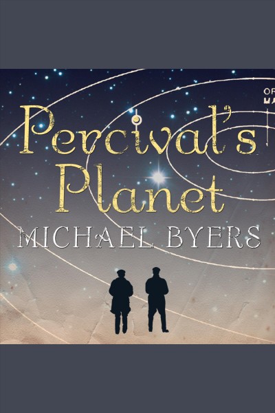 Percival's planet [electronic resource] : a novel / Michael Byers.