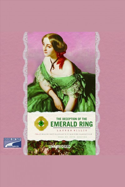 Deception of the emerald ring [electronic resource] / by Lauren Willig.