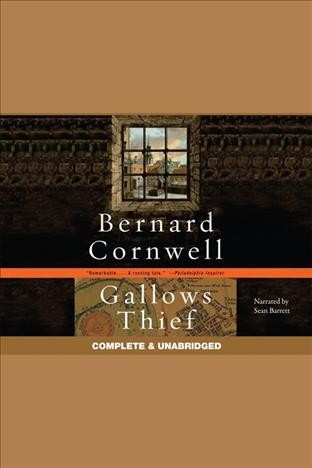 Gallows thief [electronic resource] / Bernard Cornwell.