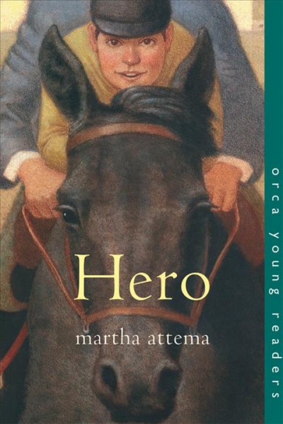 Hero [electronic resource] / Martha Attema.