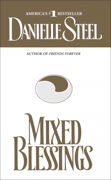Mixed blessings [electronic resource] / Danielle Steel.
