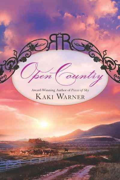 Open country [electronic resource] / Kaki Warner.