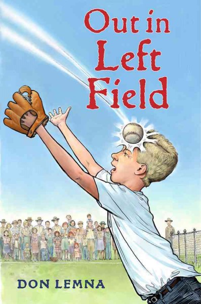 Out in left field / by Don Lemna ; illustrated by Matt Collins.