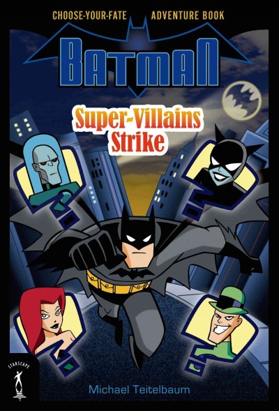Batman. Super-villains strike / Michael Teitelbaum.