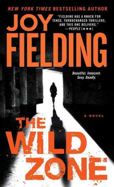 The wild zone : a novel / Joy Fielding.