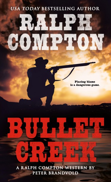 Bullet Creek / Ralph Compton
