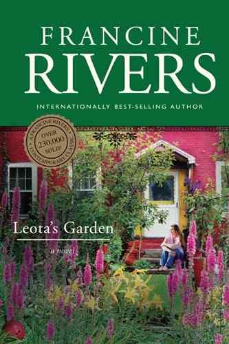 Leota's garden / Francine Rivers
