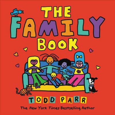 The family book [Paperback] / Todd Parr.