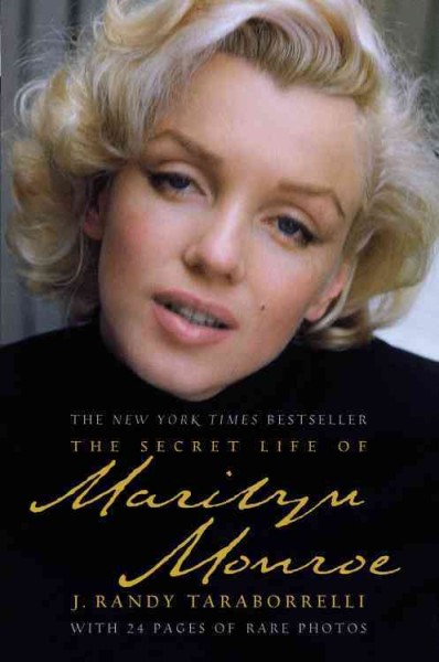 The secret life of Marilyn Monroe [large print] / J. Randy Taraborrelli.