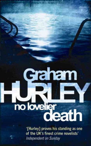 No lovelier death : [a Faraday and Winter novel] / Graham Hurley.