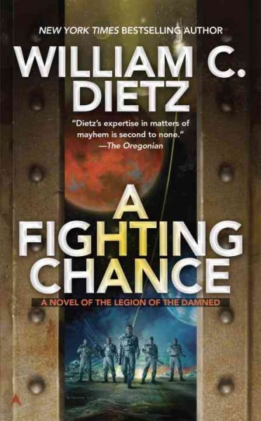 A fighting chance / William C. Dietz.