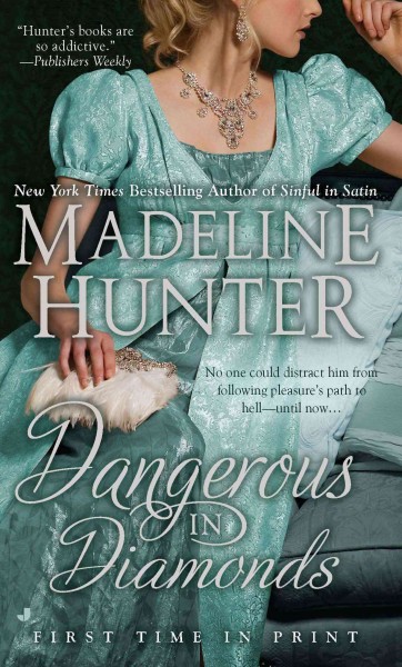 Dangerous in diamonds [electronic resource] / Madeline Hunter.