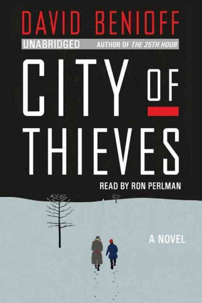 City of thieves [electronic resource] / David Benioff.
