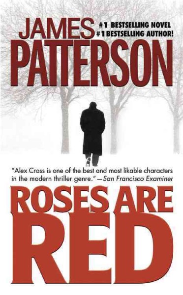 Roses are red [electronic resource] : a novel / by James Patterson.