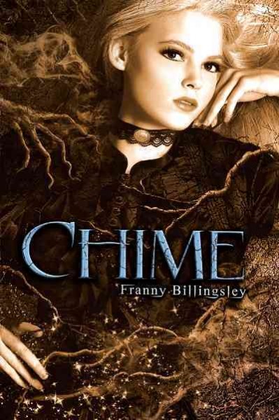 Chime [electronic resource] / Franny Billingsley.