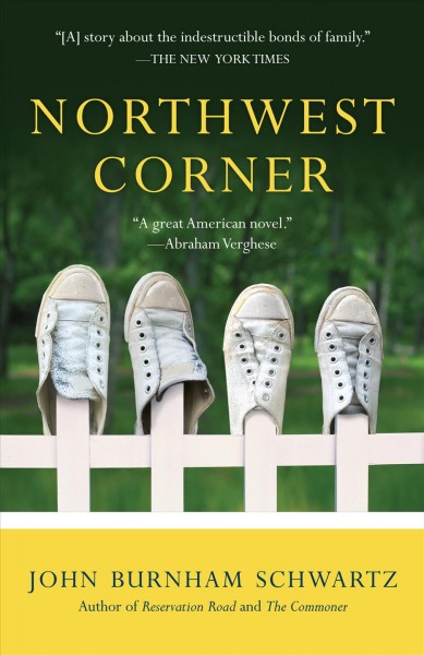 Northwest corner [electronic resource] : a novel / John Burnham Schwartz.