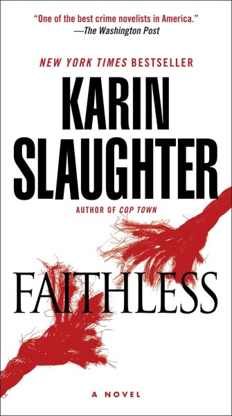 Faithless [electronic resource] / by Karin Slaughter.