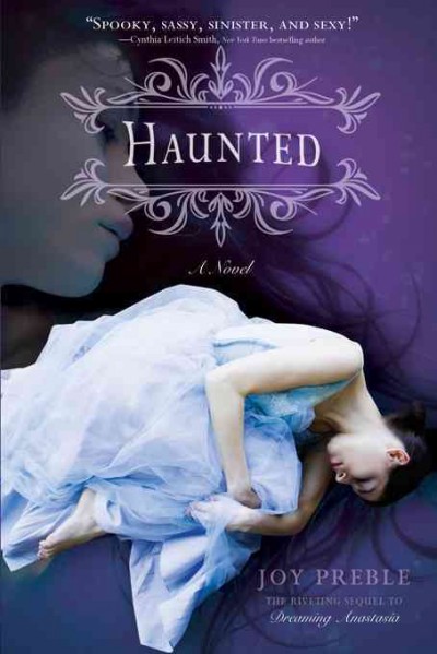 Haunted [electronic resource] / Joy Preble.