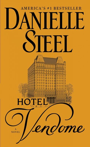 Hotel Vendome [electronic resource] : a novel / Danielle Steel.