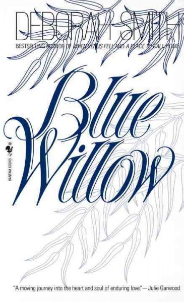 Blue willow [electronic resource] / Deborah Smith.