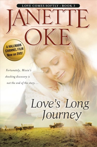 Love's long journey [electronic resource] / Janette Oke.