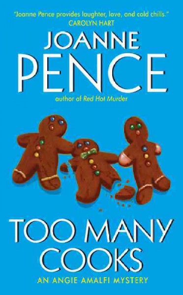 Too many cooks [electronic resource] / Joanne Pence.