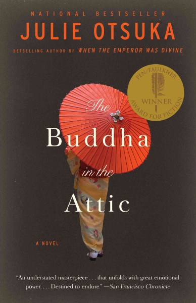 The Buddha in the attic [electronic resource] / Julie Otsuka.