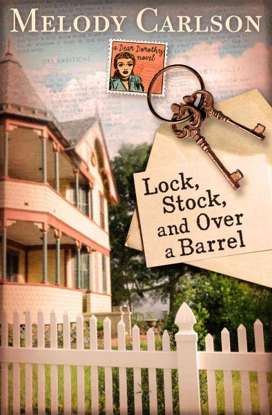 Lock, stock, and over a barrel / Melody Carlson.
