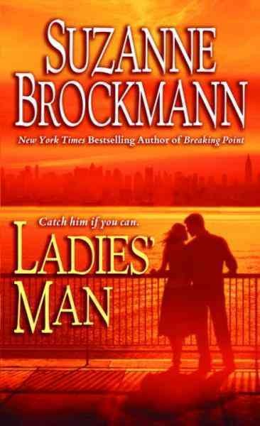 Ladies' man [electronic resource] / Suzanne Brockmann.