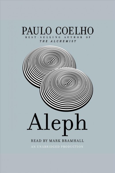 Aleph [electronic resource] / Paulo Coelho ; [translation by Margaret Jull Costa].