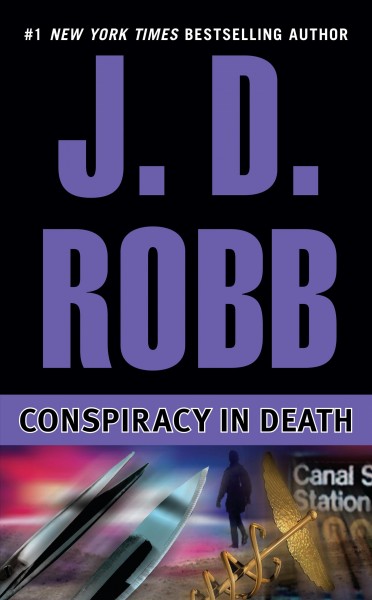 Conspiracy in death [electronic resource] / J.D. Robb.