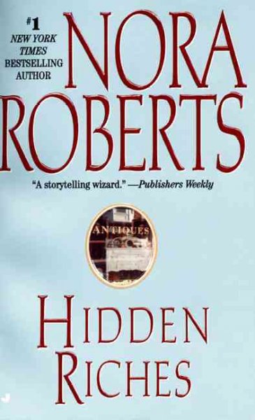 Hidden riches [electronic resource] / Nora Roberts.