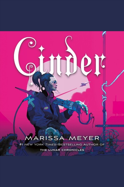 Cinder [electronic resource] / Marissa Meyer.