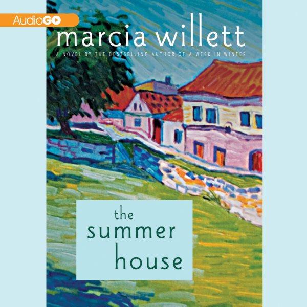 The summer house [electronic resource] / Marcia Willett .