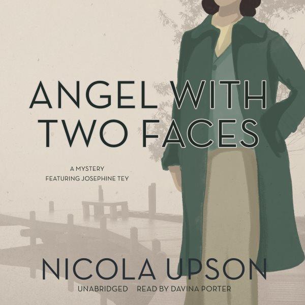 Angel with two faces [electronic resource] / Nicola Upson.