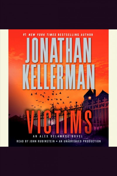 Victims [electronic resource] : [an Alex Delaware novel] / Jonathan Kellerman.