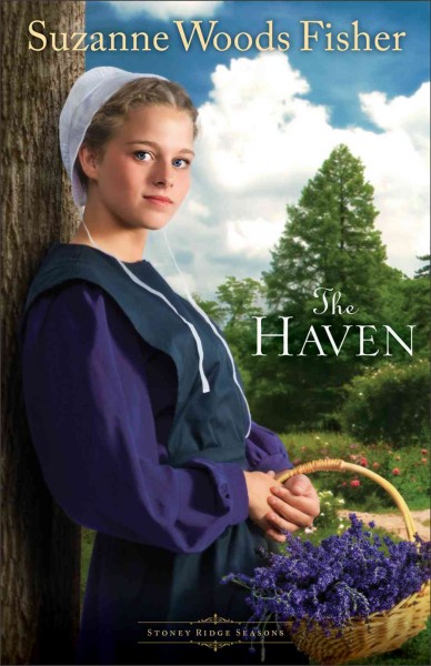 The haven [electronic resource] : a novel / Suzanne Woods Fisher.