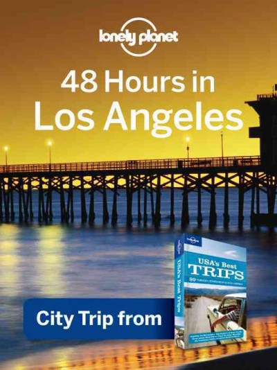 48 hours in Los Angeles [electronic resource] / [Amy C Balfour].
