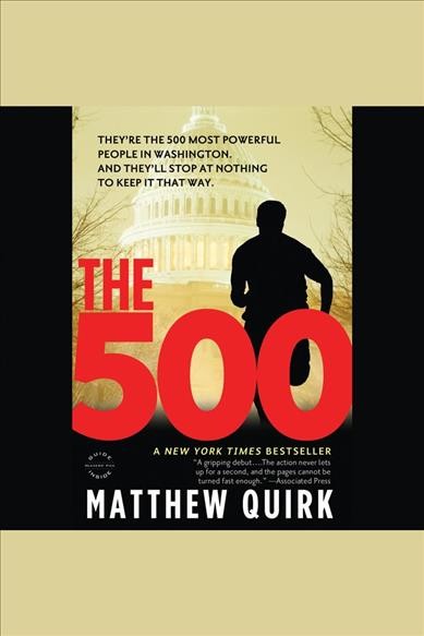 The 500 [electronic resource] : a novel / Matthew Quirk.
