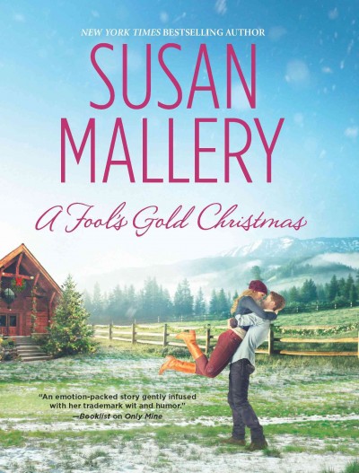 A fool's gold Christmas [electronic resource] / Susan Mallery.