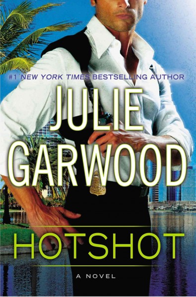 Hotshot / Julie Garwood.